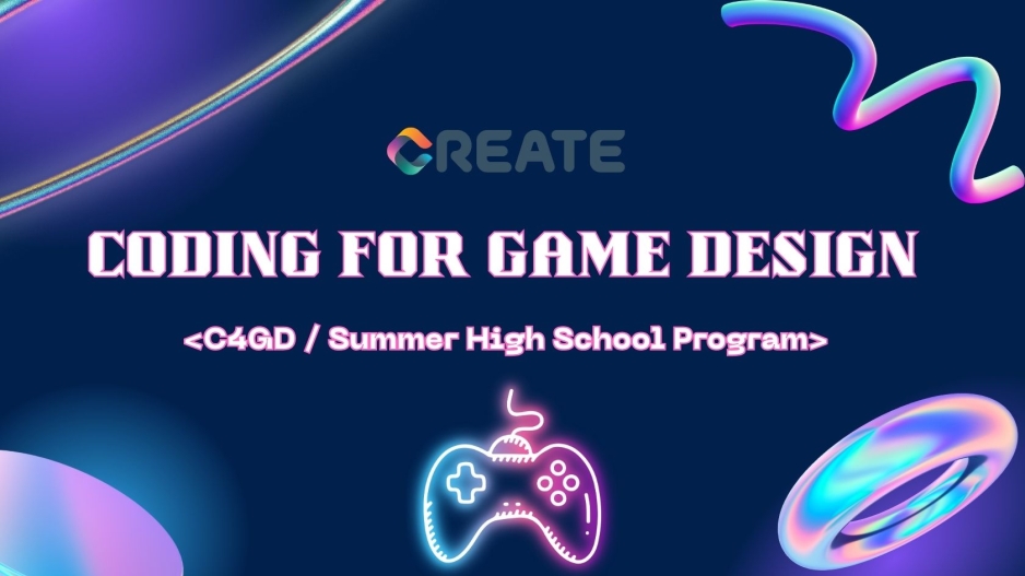 CREATE_Coding for Game Design